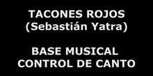 BASE MUSICAL PARA CONTROL DE CANTO TACONES ROJOS