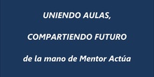 MENTORACTÚA_CEIP VENTURA RODRÍGUEZ_CEIP VILLA ROMANA