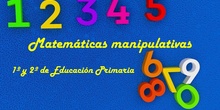 Matemáticas manipulativas 1º y 2º CEIP Manuel Bartolomé Cossío