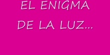El enigma de la luz