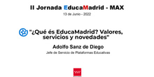 II Jornada EducaMadrid: "¿Qué és EducaMadrid?" Adolfo Sanz de Diego