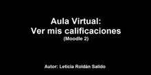 Aula Virtual: Cómo ver mis calificaciones (Moodle 2)