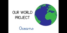 PRIMARIA - 1º - OUR WORLD PROJECT OCEANS - CIENCIAS SOCIALES - FORMACIÓN