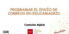 Programar correos en EducaMadrid