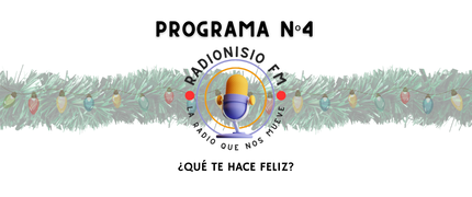 PROGRAMA Nº4 - ¿QUÉ TE HACE FELIZ?