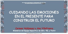 Cuidando las emociones en el presente para construir el futuro