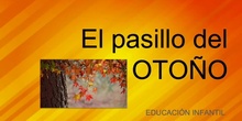 El pasillo del otoño