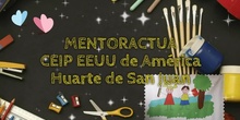 Mentoractúa 2020 CEIP CARDENAL CISNEROS (TORRELAGUNA)visita CEIP EEUU de America Huarte San Juan 
