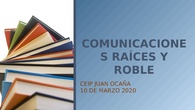 TUTORIAL COMUNICACIONES RAICES ROBLE