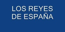 LOS REYES DE ESPAÑA