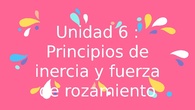 Principios de inercia y fuerza de rozamiento