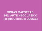 Obras maestras del Neoclasicismo