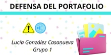 Lucía_González_Casanueva_CID_Grupo 1_Defensa_del_Portafolio