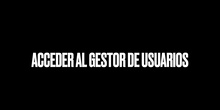 Acceder al gestor de usuarios