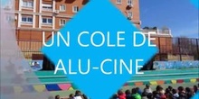 SEMANA CULTURAL "UN COLE DE ALU-CINE" MONTAJE FOTOGRÁFICO