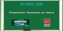 5.Tendencias en Matemáticas y Ciencias (TIMSS 2015). Presentación del Estudio TIMSS en Madrid. Rafael van Grieken Salvador