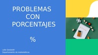 Problemas con porcentajes