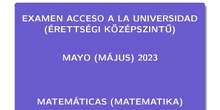 Examen Matemáticas nivel Intermedio - Mayo - 2023 - Hungría (Éréttsegi - Középszintű - Spanyol - Máj - 2023)