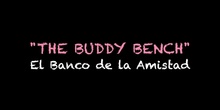 Buddy Bench - El banco de la amistad