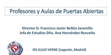 Profesores y aulas de puertas abiertas