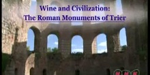 Wine and Civilization: The Roman Monuments of Trier: UNESCO Culture Sector
