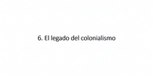 5.6. El legado del colonialismo