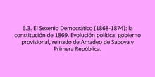 6.3. El sexenio democrático (1868-1874)