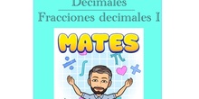 4º Matemáticas Decimales - Fracciones decimales I