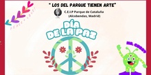 "Los del Parque tienen Arte" Especial Día de la Paz. Ceip Parque de Cataluña (Alcobendas)