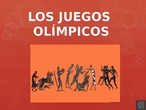 LOS JUEGOS OLÍMPICOS