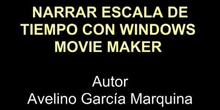 NARRAR ESCALA DE TIEMPO EN MOVIE MAKER