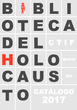 BIBLIOTECA DEL HOLOCAUSTO - CATÁLOGO 2017