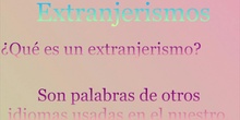 PRIMARIA - 6º - LENGUA - ARCAÍSMOS, EXTRANJERISMOS Y NEOLOGISMOS- DIEGO