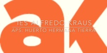 APS: HUERTO HERMANA TIERRA. IES ALFREDO KRAUS