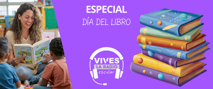 VIVES LA RADIO: Especial_Día del Libro