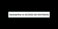 AULA VIRTUAL - Deshabilitar el ACCESO DE INVITADOS