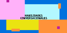 HABILIDADES CONVERSACIONALES: "MODELO DE CONVERSACIÓN". CPEE MARÍA MONTESSORI. 