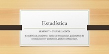 SESIÓN 7. ESTADÍSTICA