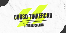 1-Tinkercad. Crear cuenta