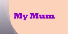 My Mum