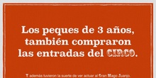 3 años comprando las entradas del circo