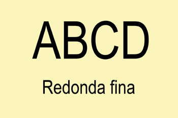 Letra redonda fina