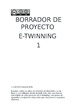 PRODUCTO FINAL I: BORRADORES DE PROYECTOS E-TWINNING ELABORADOS