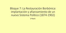 7.1. La Restauración y el reinado de Alfonso XII