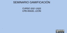 SEMINARIO "GAMIFICACIÓN COMO RECURSO EDUCATIVO"