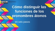 Funciones de los pronombres átonos