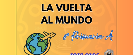 PROYECTO "LA VUELTA AL MUNDO" - 3º de Primaria A