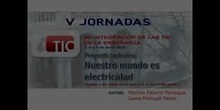 Proyecto inclusivo: nuestro mundo es electricidad