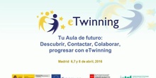 Tu aula de futuro: descubrir, contactar, colaborar, progresar con Etwining I
