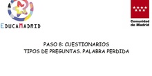 Tipos de preguntas. Palabra perdida